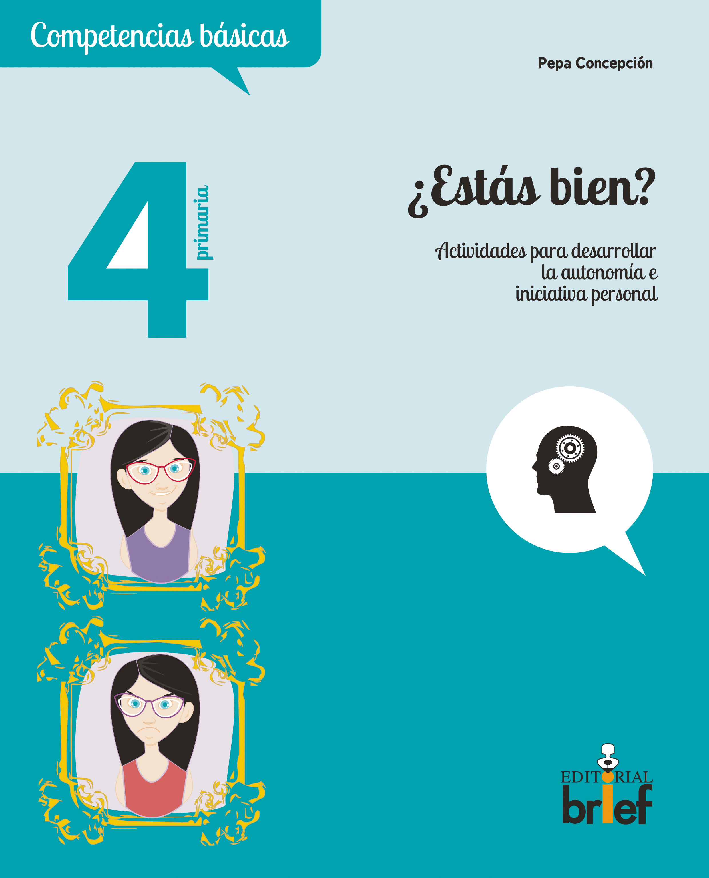 ¿ESTÁS BIEN? ACTIVIDADES PARA DESARROLLAR...4.º E.P