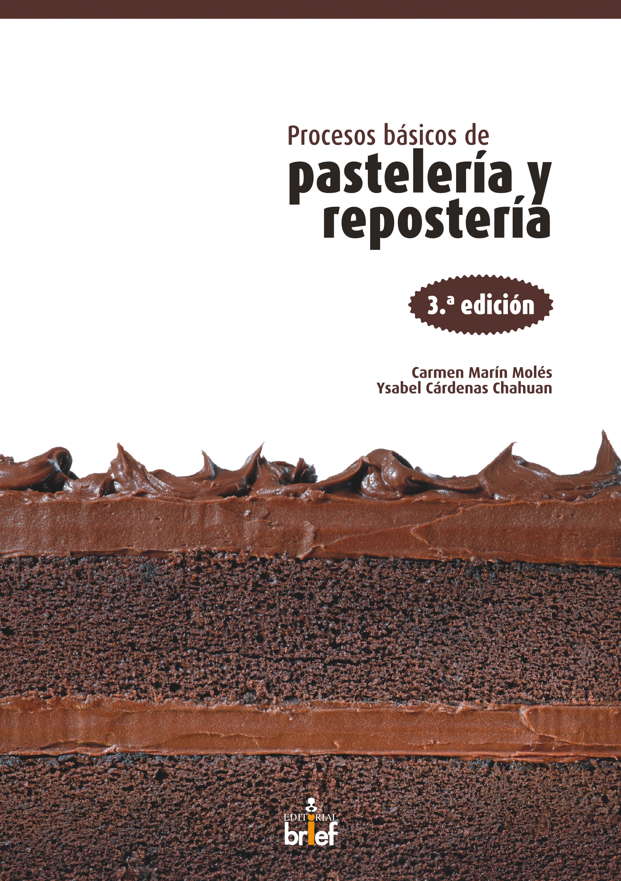 PROCESOS BÁSICOS DE PASTELERÍA Y .... 3.ª ed
