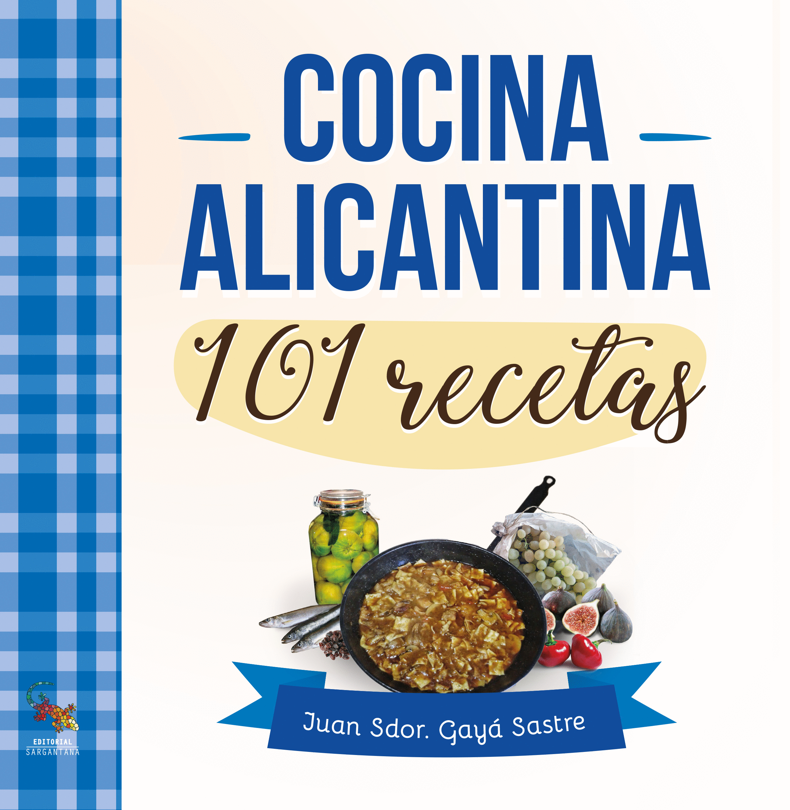 COCINA ALICANTINA. 101 RECETAS