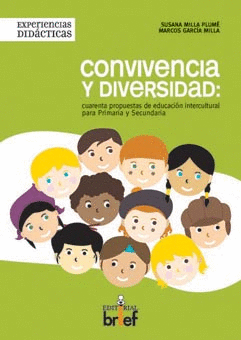 CONVIVENCIA Y DIVERSIDAD: CUARENTA PROPUESTAS DE EDUCACION INTECULTURAL PARA PRIMARIA Y SECUNDARIA