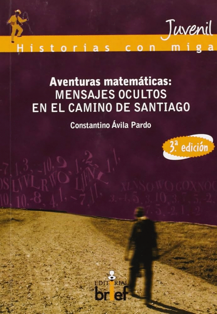 AVENTURAS MATEMÁTICAS:MENSAJES OCULTOS EN EL CAMINO DE SANTIAGO